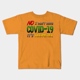 Not Covid Kids T-Shirt